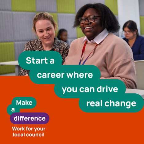 Start a career where you can drive real change. Make a difference. Work for your local council.